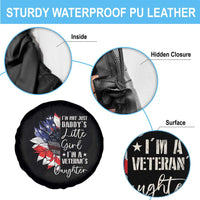 I Am Not Just Daddys Little Girl I Am A Veterans Daughter Spare Tire Cover American Flag - Wonder Print Shop