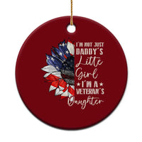 I Am Not Just Daddys Little Girl I Am A Veterans Daughter Ceramic Ornament American Flag - Wonder Print Shop