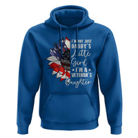 I Am Not Just Daddys Little Girl I Am A Veterans Daughter Hoodie American Flag - Wonder Print Shop