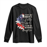 I Am Not Just Daddys Little Girl I Am A Veterans Daughter Long Sleeve Shirt American Flag - Wonder Print Shop