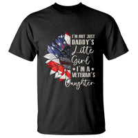 I Am Not Just Daddys Little Girl I Am A Veterans Daughter T Shirt American Flag - Wonder Print Shop