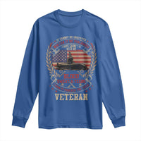 Submarine Veteran Long Sleeve Shirt It Cannot Be Inherited Nor Can It Be Purchased I Have Earned It - Wonder Print Shop