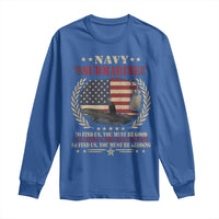 Navy Submarine Long Sleeve Shirt To Find Us You Must Be Good To Catch Us You Must Be Fast - Wonder Print Shop