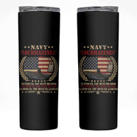 Navy Submarine Skinny Tumbler To Find Us You Must Be Good To Catch Us You Must Be Fast - Wonder Print Shop