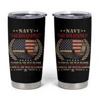 Navy Submarine Tumbler Cup To Find Us You Must Be Good To Catch Us You Must Be Fast - Wonder Print Shop