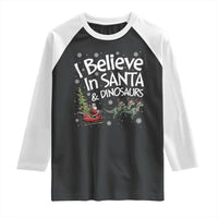 Funny Christmas Dino Raglan Shirt I Believe In Santa And Dinosaur - Wonder Print Shop