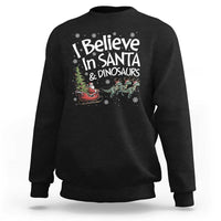 Funny Christmas Dino Sweatshirt I Believe In Santa And Dinosaur - Wonder Print Shop