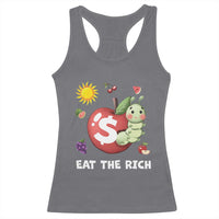 Funny Eat The Rich Racerback Tank Top Hungry Caterpillar Fruit Social Activist