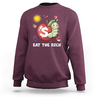 Funny Eat The Rich Sweatshirt Hungry Caterpillar Fruit Social Activist
