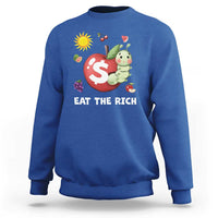 Funny Eat The Rich Sweatshirt Hungry Caterpillar Fruit Social Activist