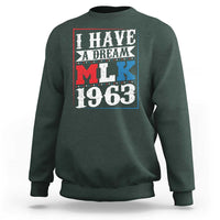 I Have A Dream Martin Luther King Sweatshirt MLK Day 1963