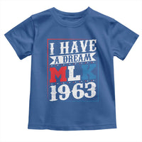 I Have A Dream Martin Luther King Toddler T Shirt MLK Day 1963