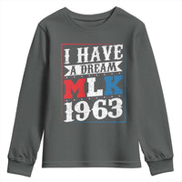 I Have A Dream Martin Luther King Youth Sweatshirt MLK Day 1963