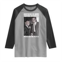 Martin Luther King And Malcolm X Raglan Shirt Brothers In Arms Fighting Terrorism Power To The People