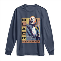 I Have A Dream Martin Luther King MLK Quote Long Sleeve Shirt Black History Month