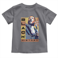 I Have A Dream Martin Luther King MLK Quote Toddler T Shirt Black History Month