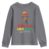 Dream Like King Martin Luther King Youth Sweatshirt MLK Black History Month