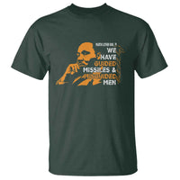 MLK We Have Guided Missiles And Misguided Men T Shirt Martin Luther King Jr Black History Month