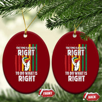 Martin Luther King Quote Ceramic Ornament The Time Is Always Right To Do What Is Right Hand Fist