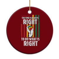 Martin Luther King Quote Ceramic Ornament The Time Is Always Right To Do What Is Right Hand Fist