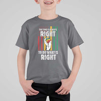 Martin Luther King Quote T Shirt For Kid The Time Is Always Right To Do What Is Right Hand Fist