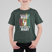 Martin Luther King Quote T Shirt For Kid The Time Is Always Right To Do What Is Right Hand Fist