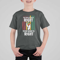 Martin Luther King Quote T Shirt For Kid The Time Is Always Right To Do What Is Right Hand Fist