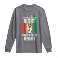 Martin Luther King Quote Long Sleeve Shirt The Time Is Always Right To Do What Is Right Hand Fist