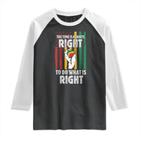 Martin Luther King Quote Raglan Shirt The Time Is Always Right To Do What Is Right Hand Fist