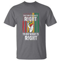 Martin Luther King Quote T Shirt The Time Is Always Right To Do What Is Right Hand Fist