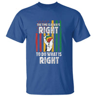 Martin Luther King Quote T Shirt The Time Is Always Right To Do What Is Right Hand Fist