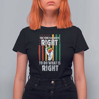 Martin Luther King Quote T Shirt For Women The Time Is Always Right To Do What Is Right Hand Fist