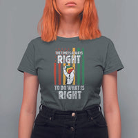 Martin Luther King Quote T Shirt For Women The Time Is Always Right To Do What Is Right Hand Fist