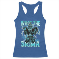 Funny What The Sigma Racerback Tank Top Alpha Wolf Oddly Specific Thunder Meme