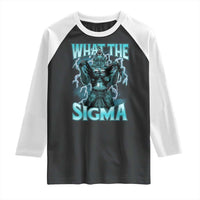 Funny What The Sigma Raglan Shirt Alpha Wolf Oddly Specific Thunder Meme