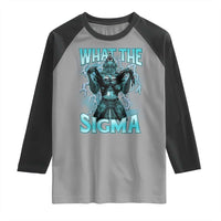 Funny What The Sigma Raglan Shirt Alpha Wolf Oddly Specific Thunder Meme