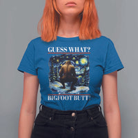 Funny Bigfoot Guess What T Shirt For Women Butt Sasquatch Starry Night - Wonder Print Shop