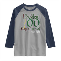 Personalized 100TH Day Of School Football Raglan Shirt Custom Text I Tackled 100 Days Of School