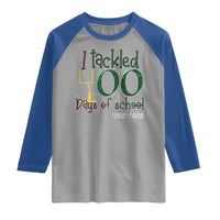 Personalized 100TH Day Of School Football Raglan Shirt Custom Text I Tackled 100 Days Of School