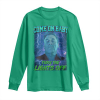 Funny Come On Baby Turn The Lights Off Long Sleeve Shirt Dance Club Meme - Wonder Print Shop