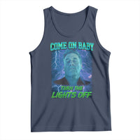 Funny Come On Baby Turn The Lights Off Tank Top Dance Club Meme - Wonder Print Shop