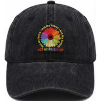 Not My President Not My Voice Not My Values Not My Beliefs Washed Cotton Baseball Cap Multicolored Flowers