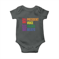 Not My President Not My Voice Not My Values Not My Beliefs Baby Onesie Vintage Rainbow Text