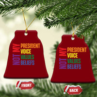 Not My President Not My Voice Not My Values Not My Beliefs Ceramic Ornament Vintage Rainbow Text - Wonder Print Shop
