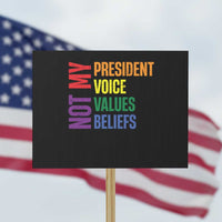 Not My President Not My Voice Not My Values Not My Beliefs Protest Sign Vintage Rainbow Text - Wonder Print Shop