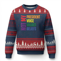 Not My President Not My Voice Not My Values Not My Beliefs Ugly Christmas Sweater Vintage Rainbow Text - Wonder Print Shop