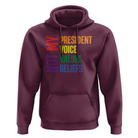 Not My President Not My Voice Not My Values Not My Beliefs Hoodie Vintage Rainbow Text