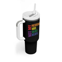 Not My President Not My Voice Not My Values Not My Beliefs Tumbler With Handle Vintage Rainbow Text