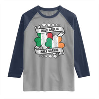 Funny Half Gaelic Half Garlic Raglan Shirt Irish Italian St. Patrick's Day