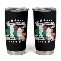 Funny Half Gaelic Half Garlic Tumbler Cup Irish Italian St. Patrick's Day